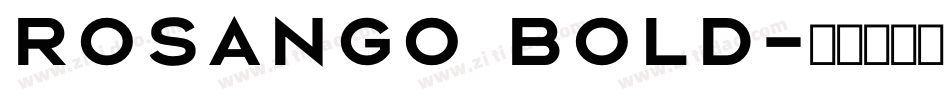 Rosango Bold字体转换